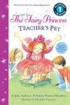 The Very Fairy Princess: Teacher’s Pet (Passport to Reading Level 1)
