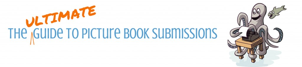 Announcing the Ultimate Guide to Picture Book Submissions!