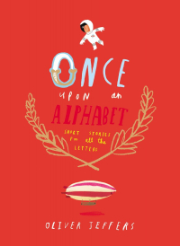 Once Upon an Alphabet Short Stories for All the Letters