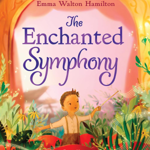 The cover of The Enchanted Symphony: A Picture Book.