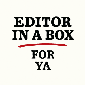 Text in bold black letters reads "EDITOR IN A BOX FOR YA" with a red underline under "IN A BOX.
