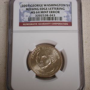 2007 George Washington $1 Missing Edge Lettering MS 64 Mint ERROR