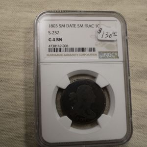 1803 SM Date SM Frac 1C S-252 G 4 Brown NGC Certified