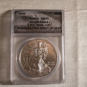 2018 ANACS Certified Silver Eagle A first strike coin MS70