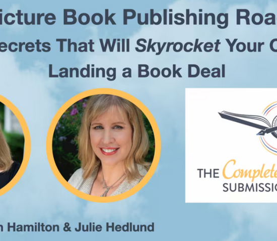 Webinar promotion image featuring headshots of Emma Walton Hamilton and Julie Hedlund, with text about picture book publishing and a logo for The Complete Picture Book Submissions System. Perfect for aspiring picture book authors!.