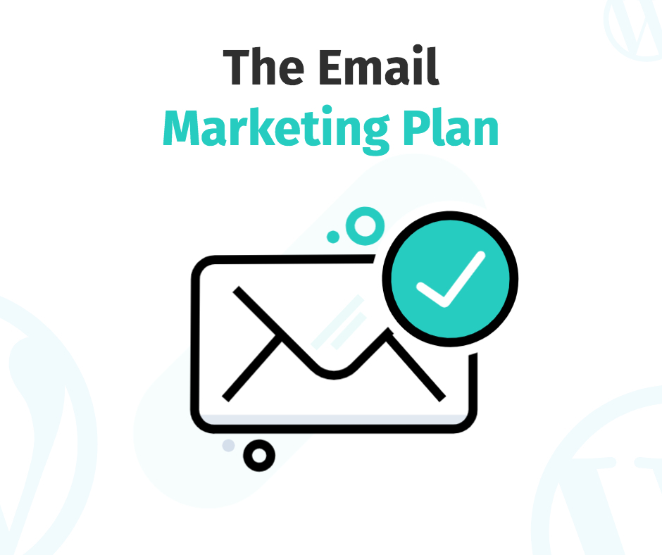 The Email Marketing Plan